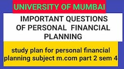 personal financial planning m.com 2 sem 4 idol | paper pattern | important questions | study plan |