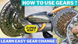 How To Use Gears in Gear Cycle ? | Easy Shifting of Gears in MTB Cycle