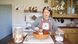 How to Make Pasta From Scratch | How to Store Pasta