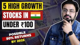 5 Great Stocks Under Rs. 100 In India | Stocks To Buy Now 🔥Low Price Stocks To Invest In 2024 🚀