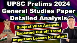 UPSC Prelims 2024 GS Paper Analysis | Expected Cut-off | Learnings for Future Aspirants