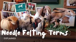 🐑 NEEDLE FELTING BEGINNER // Let me explain all the terms and phrases used to help you understand 🐏