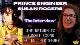 Prince Engineer Susan Rogers: THE INTERVIEW.  Live From Sunset Sound