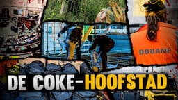 Waarom Antwerpen De Coke-Hoofdstad Van De Wereld Is