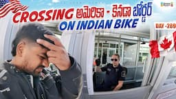 AMERICA 🇺🇸 CANADA 🇨🇦 BORDER CROSSING | World Ride Day 289 | Bayya Sunny Yadav