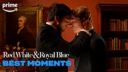 Alex and Prince Henry Moments We Loved | Red, White & Royal Blue | Prime Video