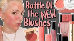 Battle Of The New Blushes | Which one is right for you?