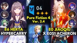 E6 Herta Hypercarry & E0 Jiaoqiu x Acheron | Pure Fiction Floor 4 3 Stars | Honkai: Star Rail 2.4