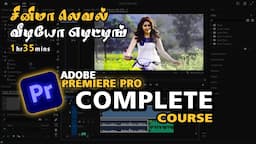 Premiere Pro Tutorial for Beginners 2024 - Everything You NEED to KNOW! (4K) | Video Editing Tamil