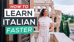 How to Learn Italian Faster: 11 Effective Hacks for Students of Italian