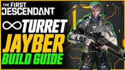 Infinite Turret Jayber! Post Buff Jayber Build Guide! // The First Descendant