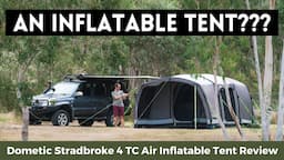 Dometic Stradbroke 4TC Air Inflatable Tent Review - The Best Option for Camping in Australia?