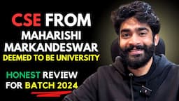 Cse From Maharishi Markandeshwar Deemed To Be University