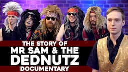 The Story of Mr Sam & The Dednutz (Documentary)