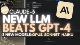 Claude 3: NEW LLM Outperforms GPT-4 and Gemini Ultra!