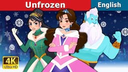 Unfrozen | Stories for Teenagers | @EnglishFairyTales