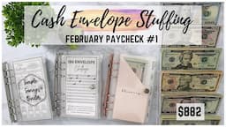 Cash Envelope Stuffing | $882 | Budget with Me | Savings Challenges | Sinking Fund | Feb Paycheck 1