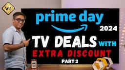 Prime Day Sale TV Deals | Amazon Prime Day Deals | TV Deals All Sizes