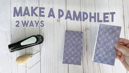 How to make Pamphlet Book: 2 Methods | Great Addition to Junk Journals & A Way to Use Paper Scraps