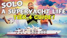 GTA Online: A Superyacht Life SOLO Tier 4 Career Progress Guide!