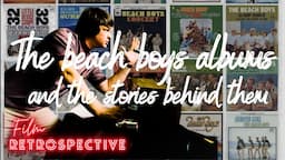 The Beach Boys Albums and the stories behind them