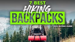 BEST HIKING BACKPACKS: 7 Hiking Backpacks (2023 Buying Guide)