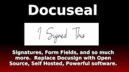 Docuseal - An Open Source, Self Hosted docusign alternative with incredible power!