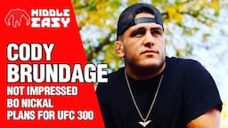 Cody Brundage not impressed by Bo Nickal, plans to ‘make it look easy’ at UFC 300