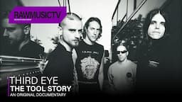 Third Eye - The TOOL Story ┃ Documentary