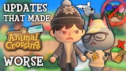 10 Updates That Made Animal Crossing: New Horizons WORSE!