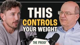 The Science of Weight Gain: Metabolic Expert Reveals Hidden Causes | The Proof Clips EP #322