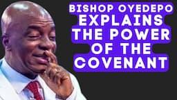 BISHOP DAVID OYEDEPO WHAT IS THE POWER OF THE COVENANT OF GOD NEWDAWNTV JUNE 28TH 2022