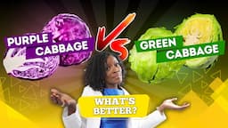 What's Better For Your Health - Purple Cabbage or Green Cabbage?