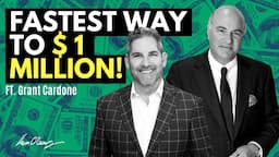 The FASTEST Way To $ 1 Million Dollars | Grant Cardone