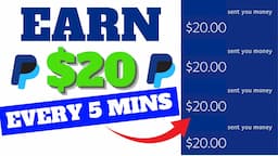 Earn $20 Every 5 Mins Into Your PayPal (Earn PayPal Money For Beginners 2024)