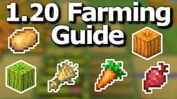 The Ultimate Minecraft 1.20 Crop Farming Guide - Tips and Tricks to Efficiently Grow Food