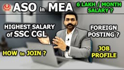 ASO in MEA Job Profile Lifestyle Salary Foreign Posting Foreign Life How to Join ASO in MEA SSC CGL