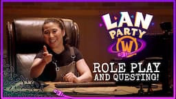 World of Warcraft Role Play and Questing | LAN Party - Episode 1