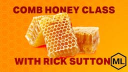 Comb Honey Class by Rick Sutton