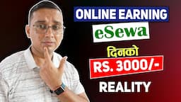 Online Earning eSewa Bata Daily Rs. 3000/- | Reality