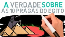 A verdade sobre as 10 Pragas do Egito | #286