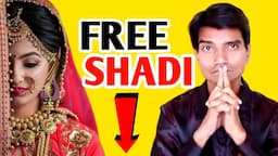 Free Shadi ? 5 रुपया भी खर्च नही होना🔥