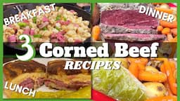 3 Amazing CORNED BEEF Recipes - Breakfast Lunch and Dinner!