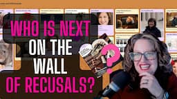 What is a Wall of Recusals and Who's Going on it Next? Buckle Up!