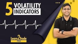 Top Volatility Technical Indicators you should know!!! | #Learn2TradePro | Vivek Bajaj