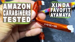 Amazon Chinese Knockoff Climbing Carabiners TESTED