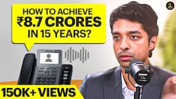 How To Achieve 8.7 Crores In 15 Years?