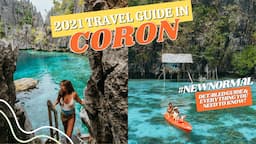 NEW NORMAL IN CORON 🇵🇭 (Super Detailed Travel Guide, PROMISE!)