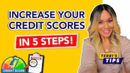 Increase Your Credit Scores in 5 Steps! Credit Score Increase! How to Raise Your Personal Scores!