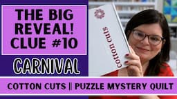 The Big Reveal! Puzzle Mystery Quilt Clue 10